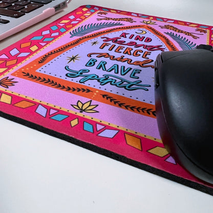 kind heart, fierce mind, brave spirit mouse mat