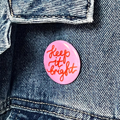 keep it bright badge