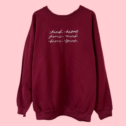 kind heart, fierce mind, brave spirit sweatshirt - burgundy