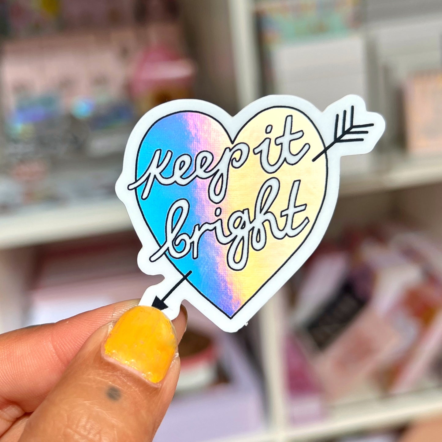 keep it bright holographic sticker