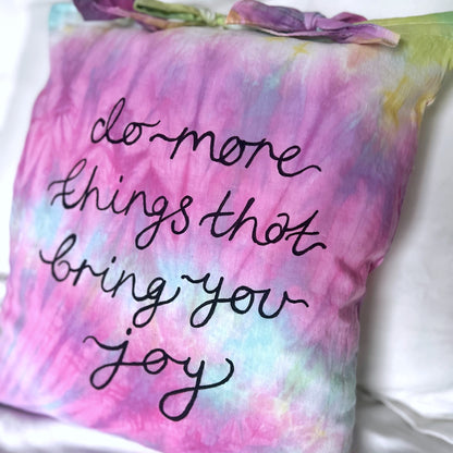 do more things that bring you joy cushion