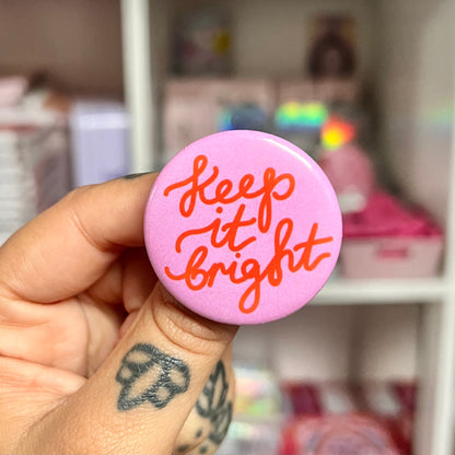 keep it bright badge