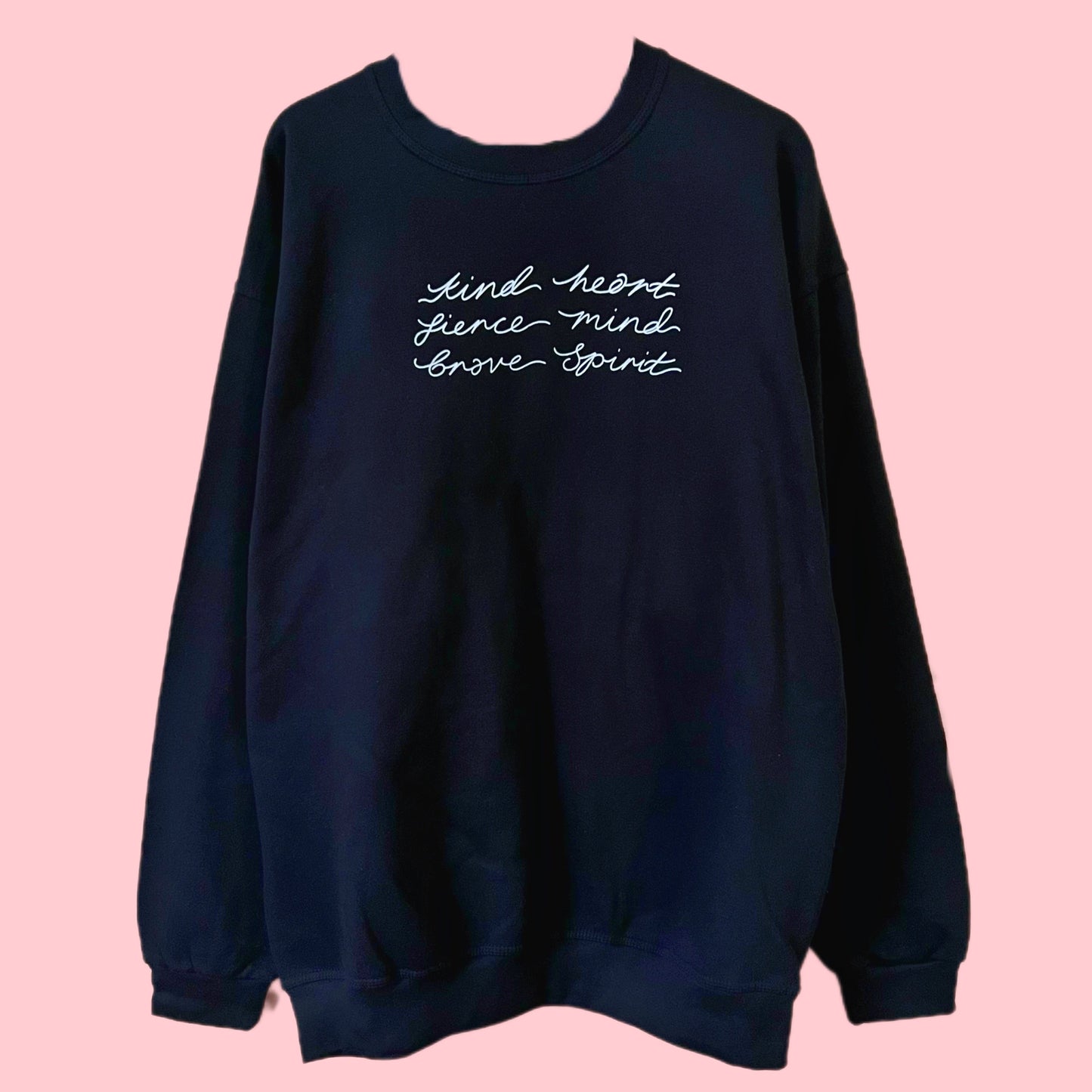 kind heart, fierce mind, brave spirit sweatshirt - navy