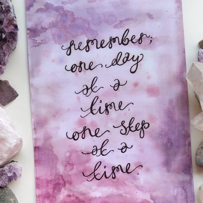 one day at a time, one step at a time.. - A4 print